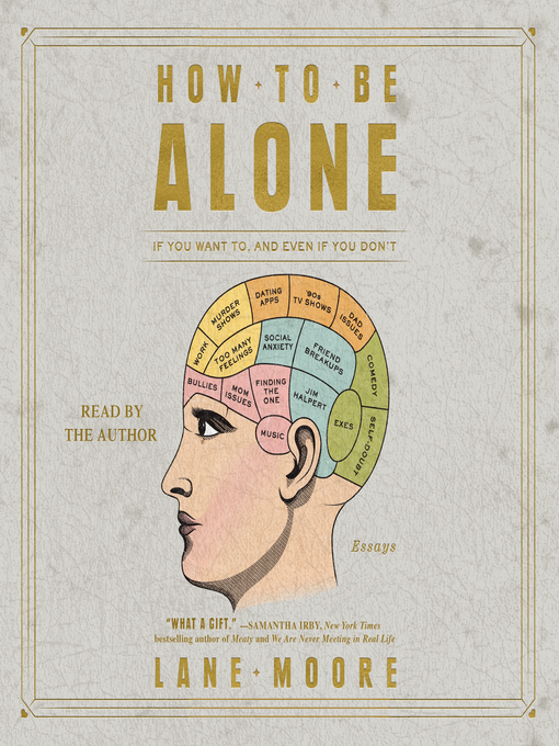 Title details for How to be Alone by Lane Moore - Wait list